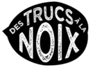 Des trucs à la Noix